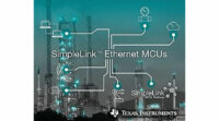 日本テキサス・インスツルメンツ、IoT開発環境ツール群「SimpleLink」にイーサネット接続マイコン「MSP432」を追加
