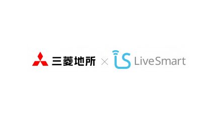 Live Smart、スマートホームの普及・社会インフラ化に向けて三菱地所と資本業務提携を締結