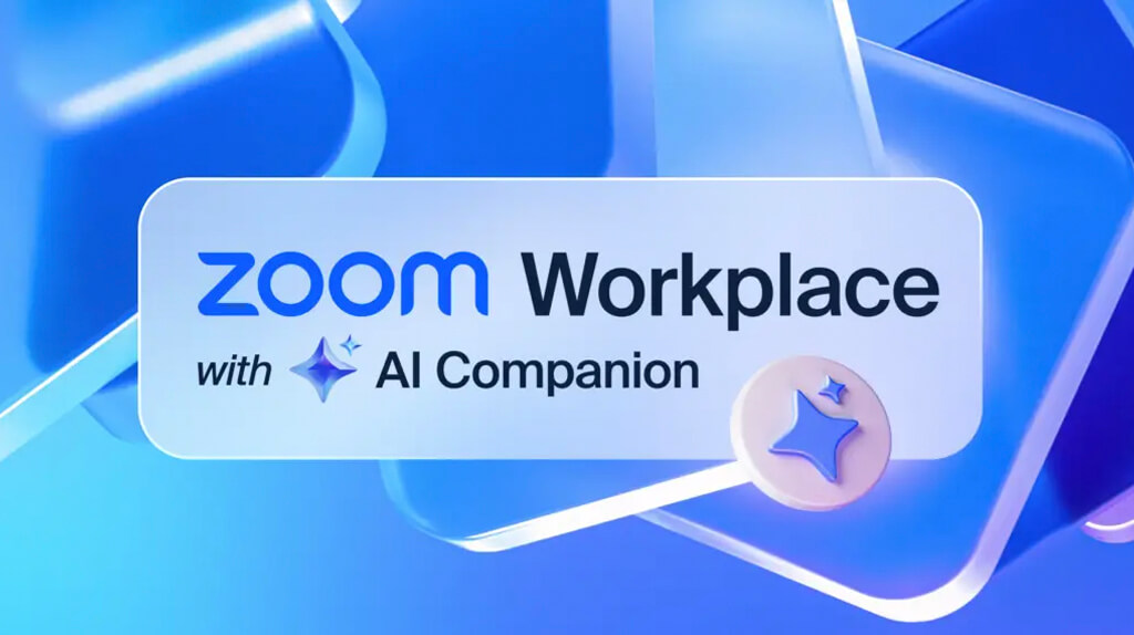 Zoom、コラボレーションプラットフォーム「Zoom Workplace」にAIパーソナルアシスタントなどの新機能を追加