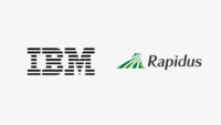 IBM、2nmノード技術を開発、Rapidusの国内製造で協力